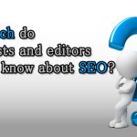 How much do journalists and editors need to know about SEO?