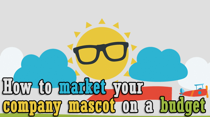 How to market your company mascot on a budget