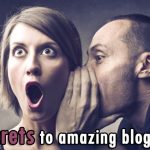 The secrets to amazing blog content